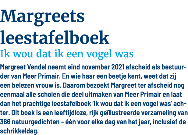 Margreets leestafelboek Ik wou dat ik een vogel was Margreet Vendel neemt eind november 2021 afscheid als bestuurder    