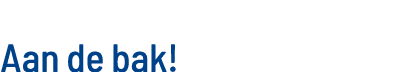 Aan de bak 