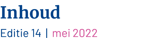 Inhoud Editie 14    mei 2022
